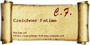 Czeichner Fatime névjegykártya